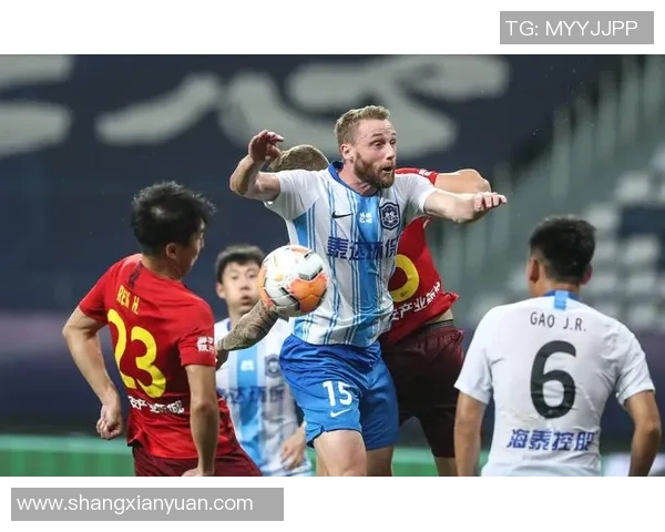 天津天海迎战河北幸福争夺中超联赛关键三分的激烈对决